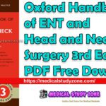 Oxford Handbook of ENT and Head and Neck Surgery 3rd Edition PDF Free Download