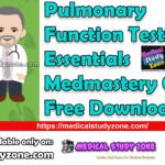 Pulmonary Function Testing Essentials Medmastery Course Free Download