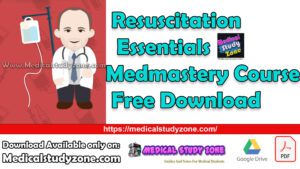 Resuscitation Essentials Medmastery Course Free Download