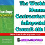 The Washington Manual Gastroenterology Subspecialty Consult 4th Edition PDF Free Download
