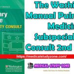 The Washington Manual Pulmonary Medicine Subspecialty Consult 2nd Edition PDF Free Download