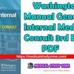 Washington Manual General Internal Medicine Consult 3rd Edition PDF Free Download