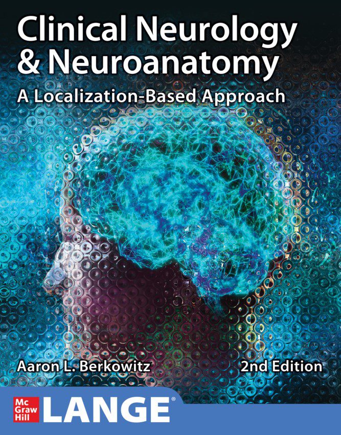 Aaron Berkowitz Clinical Neurology and Neuroanatomy 2nd Edition PDF Free Download