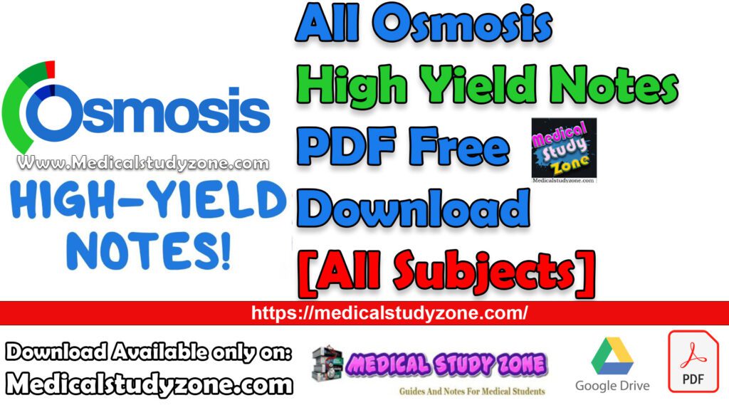 All Osmosis High Yield Notes 2023 PDF Free Download [All Subjects ...