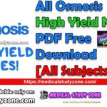 All Osmosis High Yield Notes 2023 PDF Free Download [All Subjects]