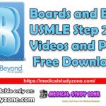 Boards and Beyond USMLE Step 2 & Step 3 2023 Videos and PDFs Free Download