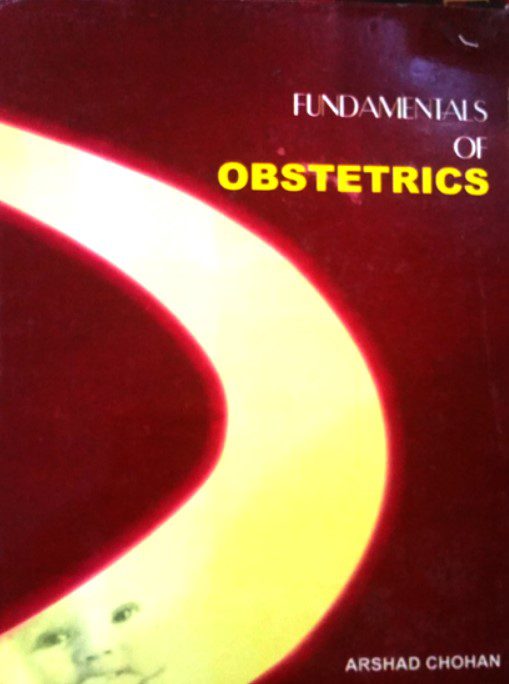 Fundamentals Of Obstetrics by Arshad Chohan PDF Free Download