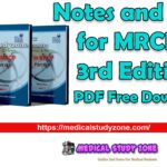 Notes and Notes for MRCP 1 3rd Edition 2023 PDF Free Download
