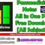 Passmedicine Notes 2023 All in One PDF Free Download [All Subjects]