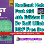 Radiant Notes Fast Aid 4th Edition By Dr Rafi Ullah PDF Free Download