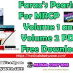 Faraz's Pearls For MRCP Volume 1 and 2 PDF Free Download
