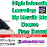 High Intensity Learning By Manik Madaan Course Free Download