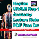 Kaplan USMLE Step 1 Anatomy Lecture Notes 2022 PDF Free Download
