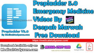 Prepladder 5.0 Emergency Medicine Videos By Deepak Marwah Free Download