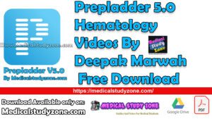 Prepladder 5.0 Hematology Videos By Deepak Marwah Free Download