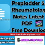 Prepladder 5.0 Rheumatology Notes PDF Free Download