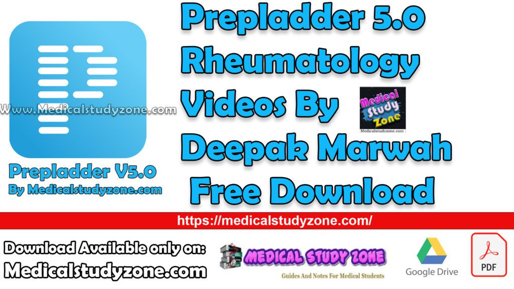 Prepladder 5.0 Rheumatology Videos By Deepak Marwah Free Download ...