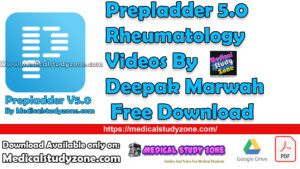 Prepladder 5.0 Rheumatology Videos By Deepak Marwah Free Download