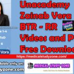 Unacademy Zainab Vora BTR - RR Videos and PDF Free Download