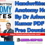 Handwritten Anatomy Notes By Dr Ashwani Kumar PDF Free Download