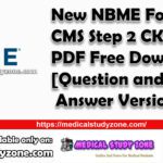 New NBME Form 13 CMS Step 2 CK Offline PDF Free Download [Question and Answer Version]