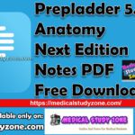 Prepladder Anatomy 5.0 Next Edition Notes PDF Free Download