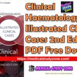 Clinical Haematology Illustrated Clinical Cases 2nd Edition PDF Free Download
