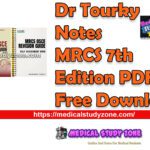 Dr Tourky Notes MRCS 7th Edition PDF Free Download