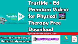TrustMe - Ed Premium Videos 2023 for Physical Therapy Free Download