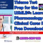 Thieme Test Prep for the USMLE®: Learning Pharmacology through Clinical Cases PDF Free Download