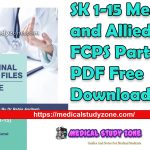 SK 1-15 Medicine and Allied for FCPS Part 1 PDF Free Download