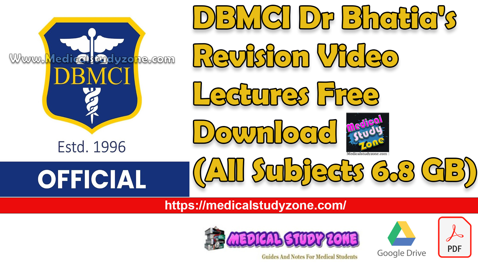 DBMCI Dr Bhatia's Revision Video Lectures 2023 Free Download (All Subjects 6.8 GB)