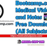 Bootcamp.com Medical Videos and Notes 2023 Free Download (All Subjects)