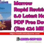 Marrow Rapid Revision 8.0 Latest Notes PDF Free Download (Size 424 MB)