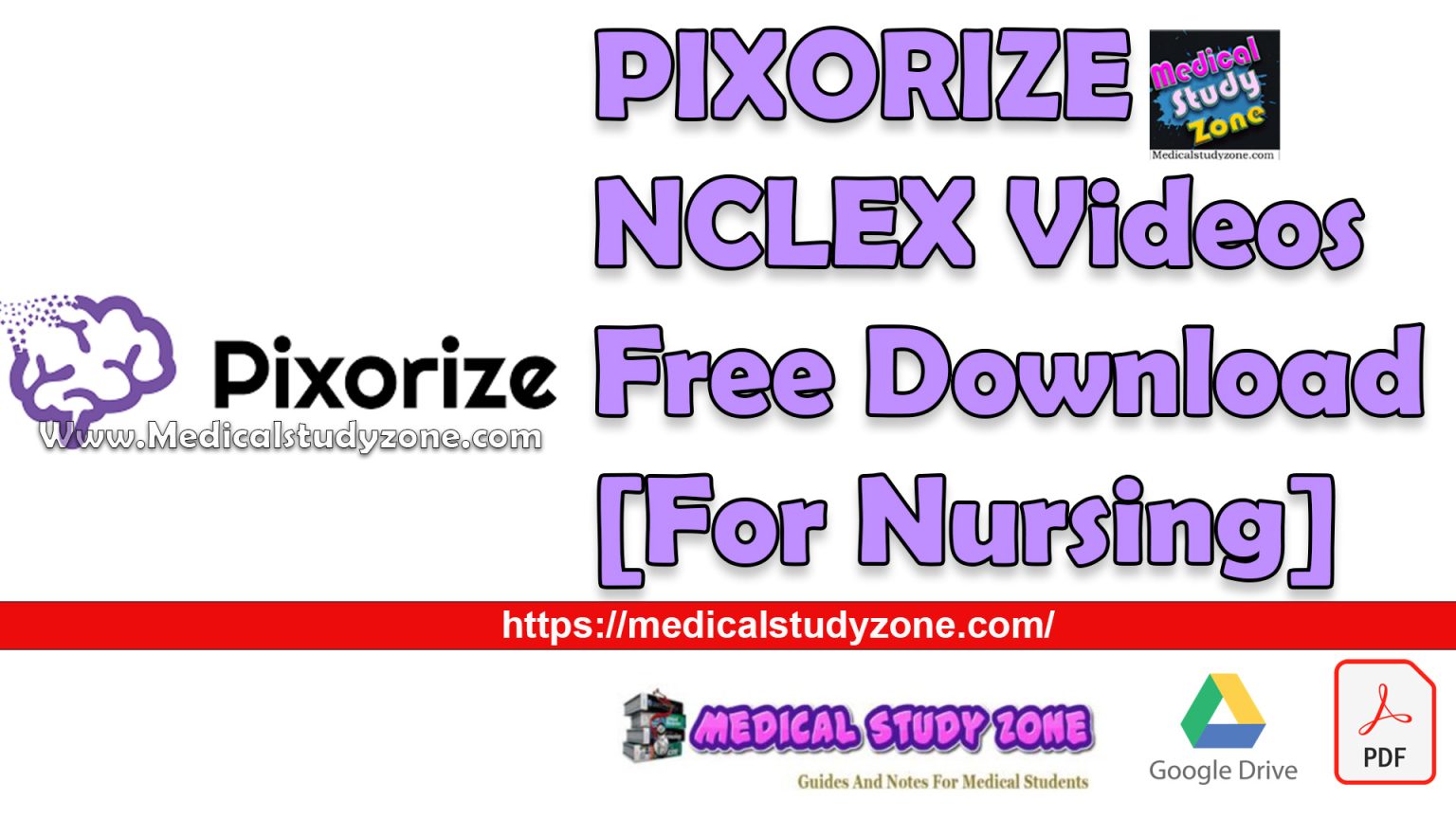 PIXORIZE NCLEX Videos 2025 Free Download [For Nursing] - Medical Study Zone