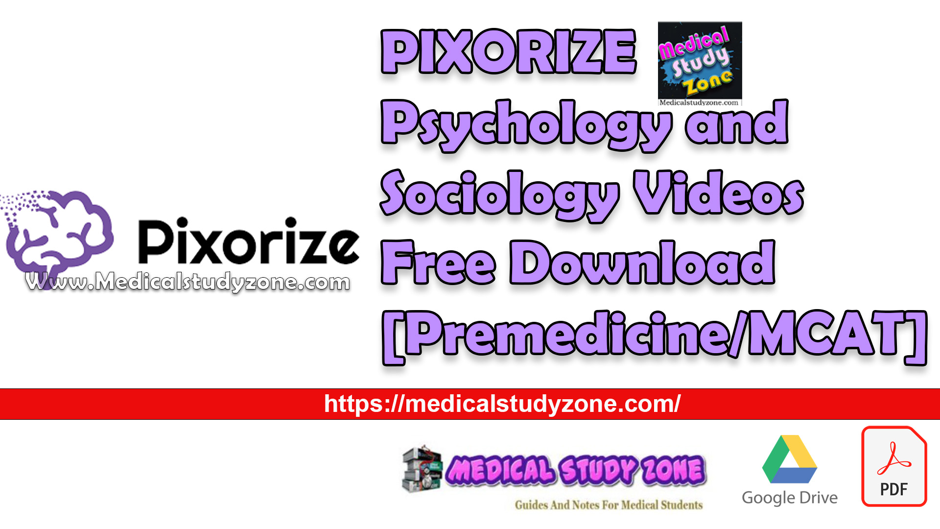 PIXORIZE Psychology and Sociology Videos 2023 Free Download [For Premedicine/MCAT]