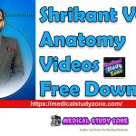 Shrikant Verma Anatomy Videos Free Download