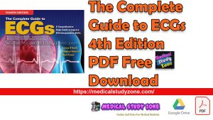 The Complete Guide to ECGs 4th Edition PDF Free Download