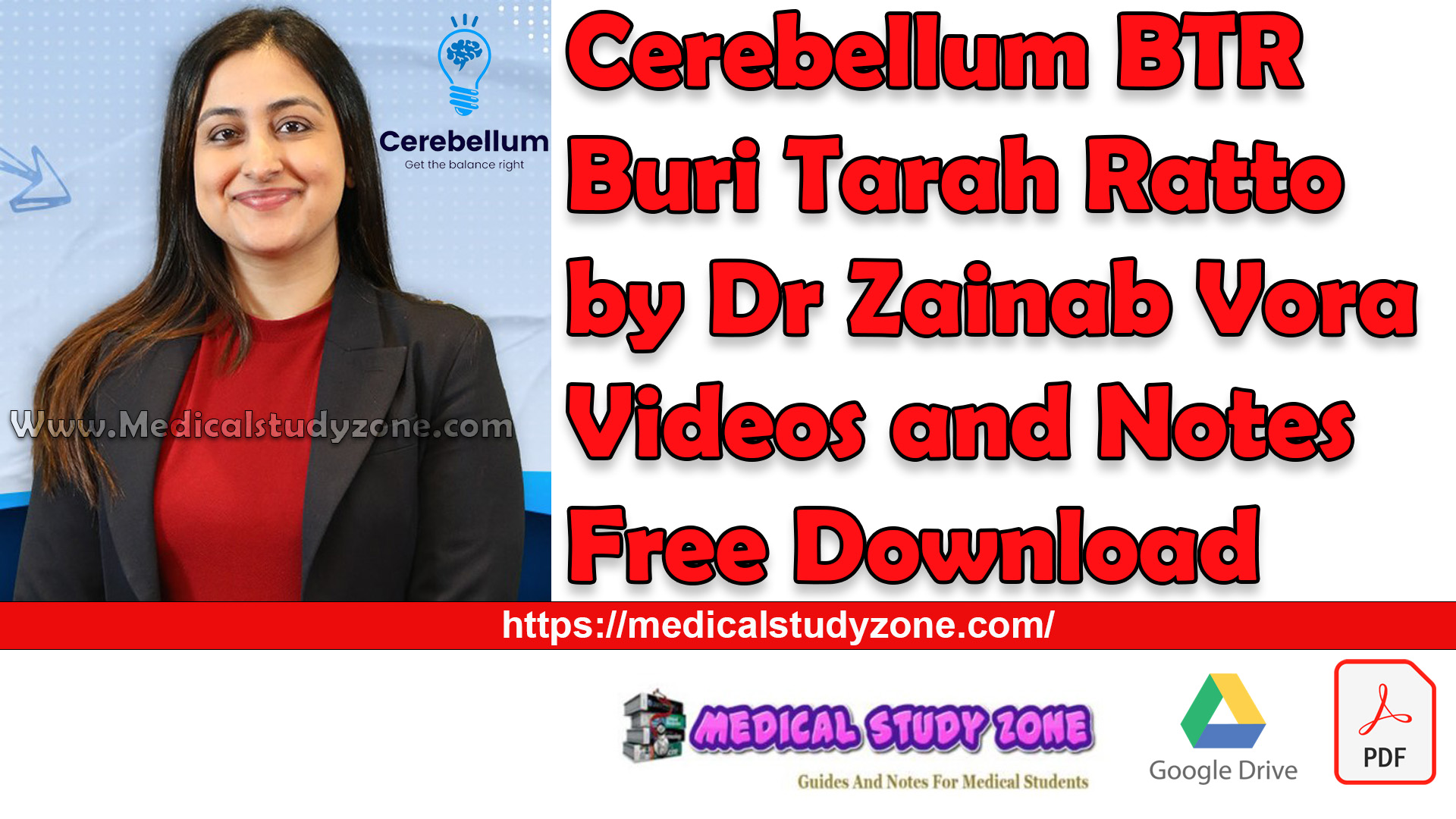 Cerebellum BTR Buri Tarah Ratto by Dr Zainab Vora 2024 Videos and Notes Free Download