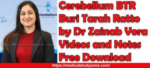 Cerebellum BTR Buri Tarah Ratto by Dr Zainab Vora