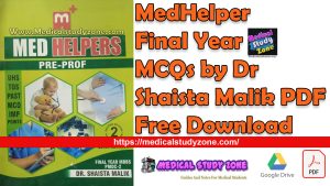 MedHelper Final Year MCQs by Dr Shaista Malik PDF Free Download