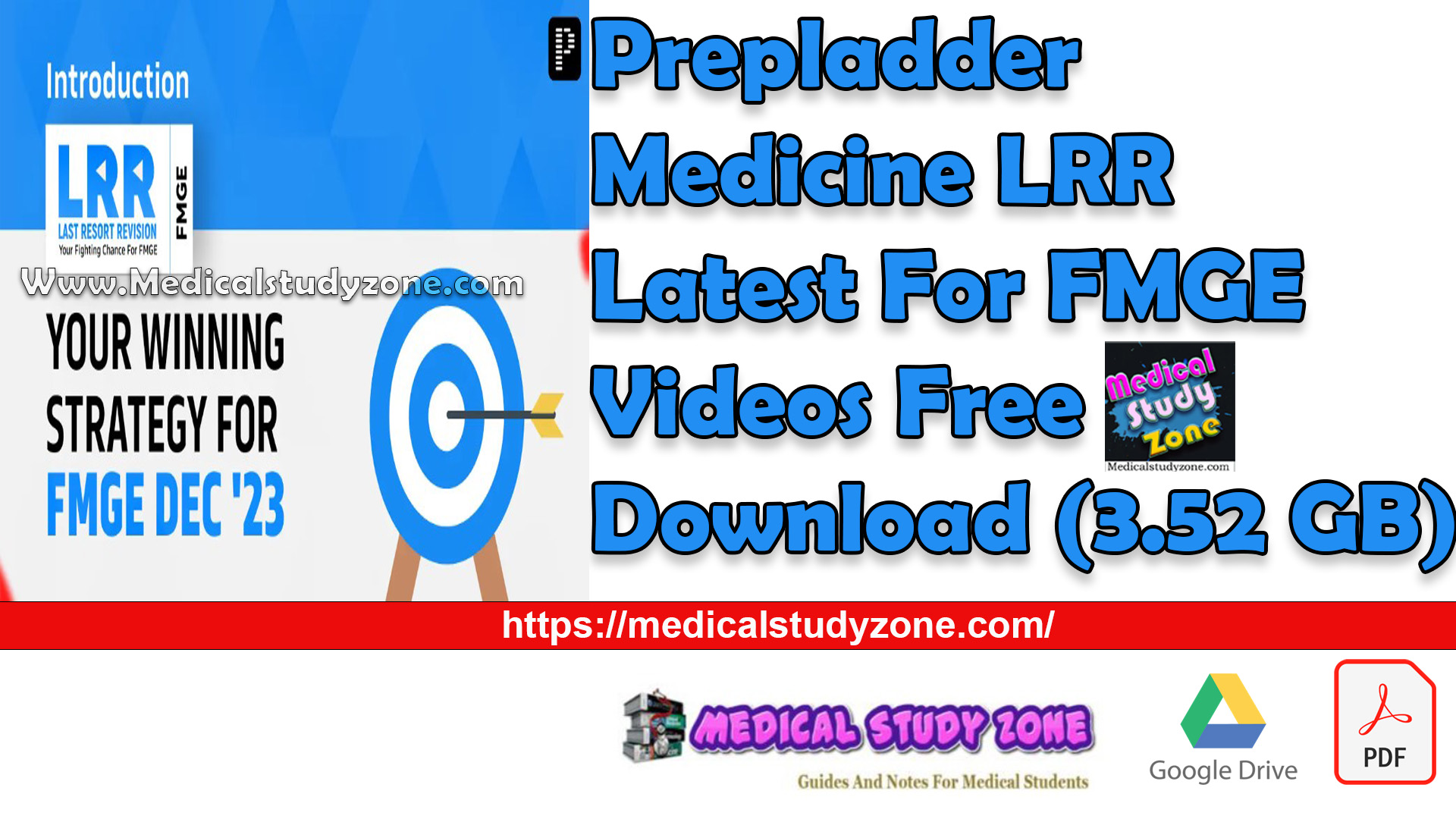 Prepladder Medicine LRR Latest For FMGE Videos Free Download (Size 3.52 GB)