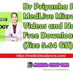 Dr Priyanka Sachdev MedLive Microbiology Videos and Notes Free Download (Size 5.64 GB)