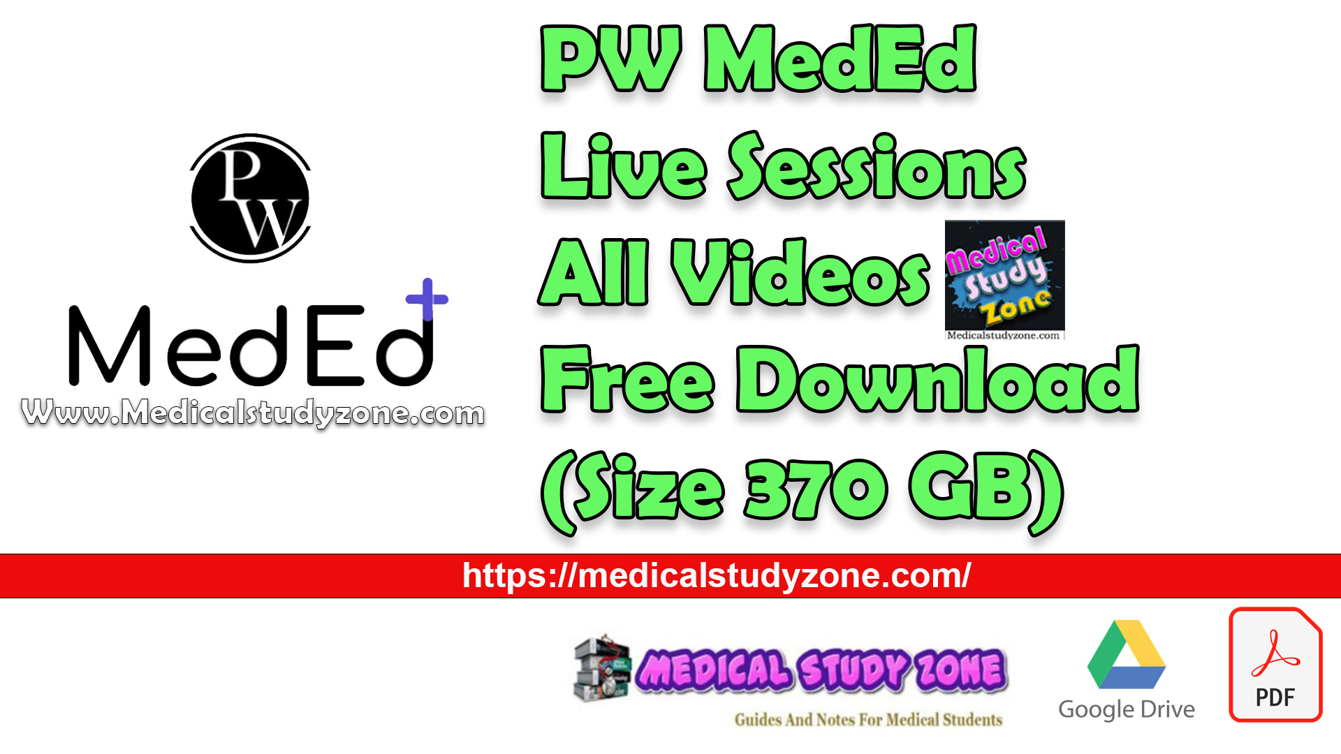 PW MedEd Live Sessions All Videos Free Download (Size 370 GB)