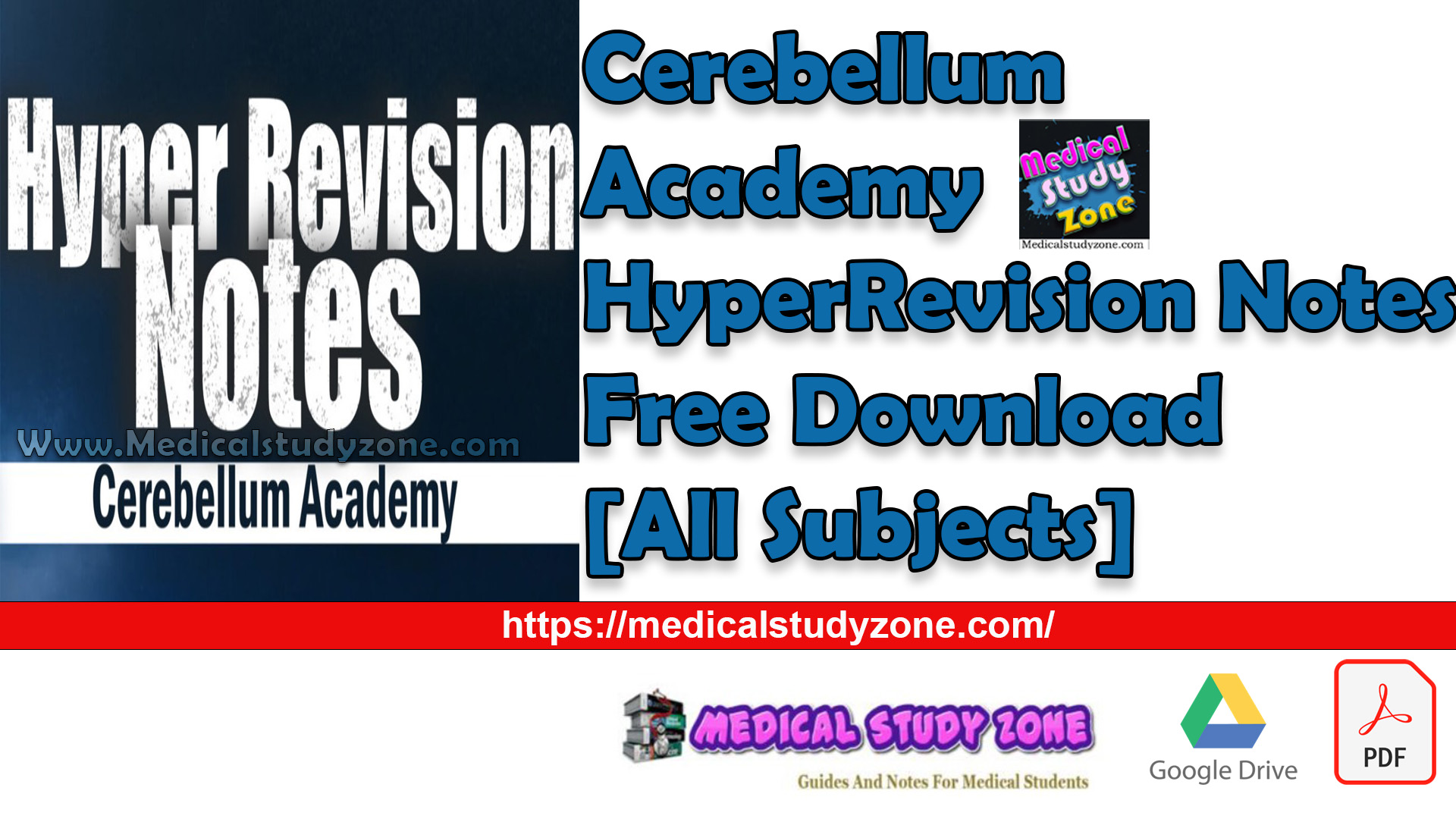 Cerebellum Academy HyperRevision Notes Free Download [All Subjects Size 3.4 GB]