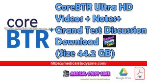 CoreBTR Ultra HD Videos + Notes + Grand Test Discussion Free Download (Size 44.2 GB)