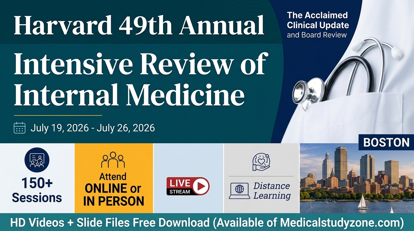 Harvard 49th Annual Intensive Review of Internal Medicine 2026 HD Videos + Slide Files Free Download